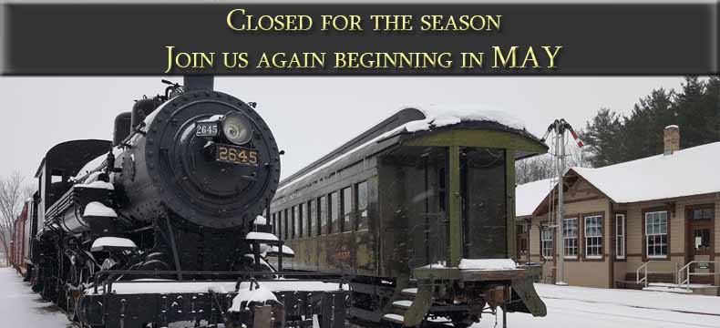 Closed for the Season. Join us again beginning in May.